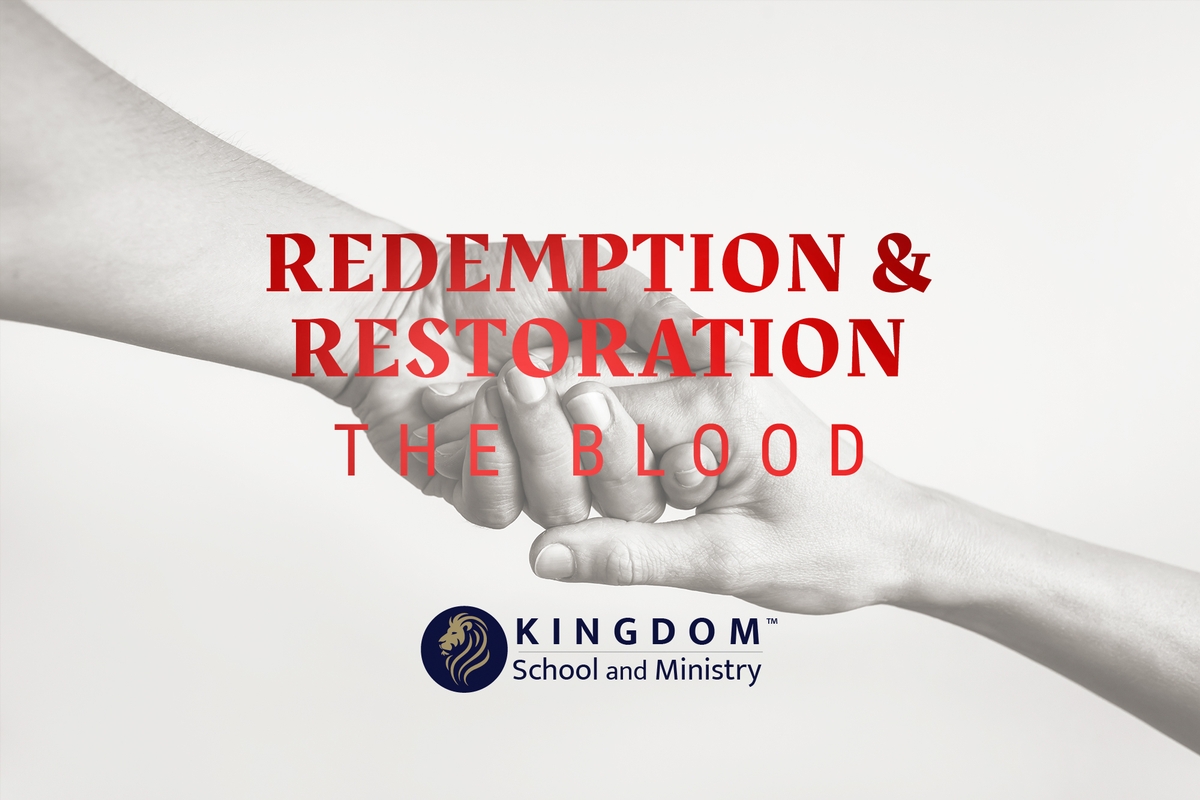 KSAM: Redemption & Restoration: The Blood