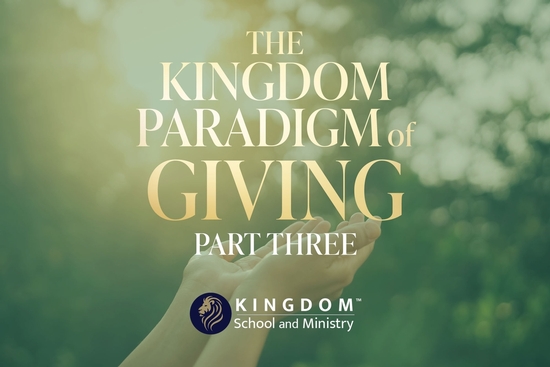 thumbnail for The Kingdom Paradigm of Giving, Part Three