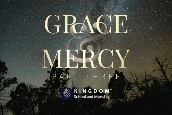 thumbnail for Grace & Mercy, Part Three