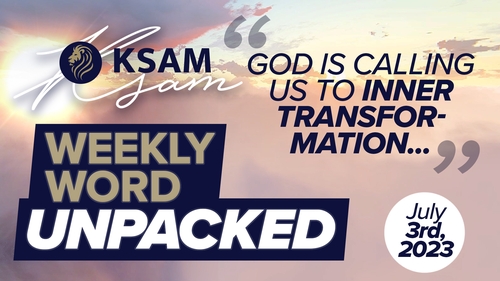 thumbnail for KSAM'S WEEKLY WORD UNPACKED (7/3/23) WITH JOAN TYVOLL