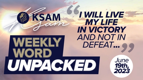 thumbnail for KSAM'S WEEKLY WORD UNPACKED (6/19/23) WITH ZACH LEWIS