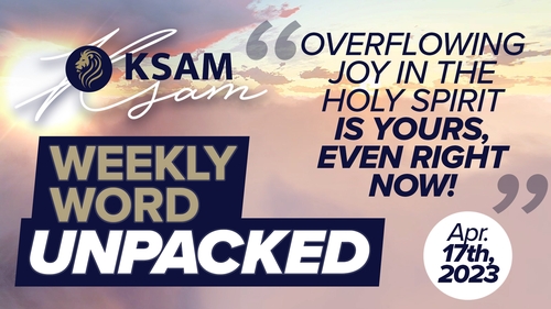 thumbnail for KSAM'S WEEKLY WORD UNPACKED (4/17/23) WITH ANNA OAKS